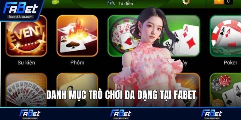 Danh mục trò chơi đa dạng tại FABET
