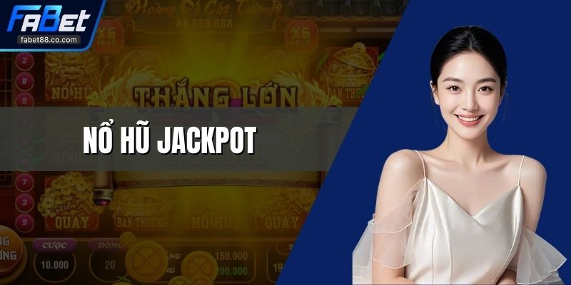 Nổ hũ Jackpot