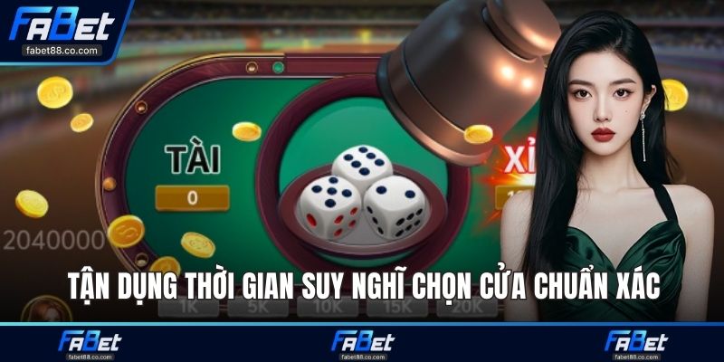 Tận dụng thời gian suy nghĩ chọn cửa chuẩn xác