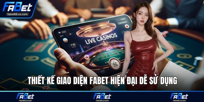 Thiết kế giao diện FABET hiện đại dễ sử dụng